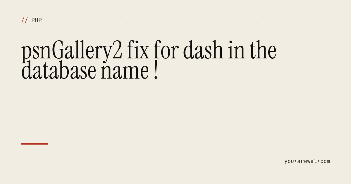 psnGallery2 fix for dash in the database name !